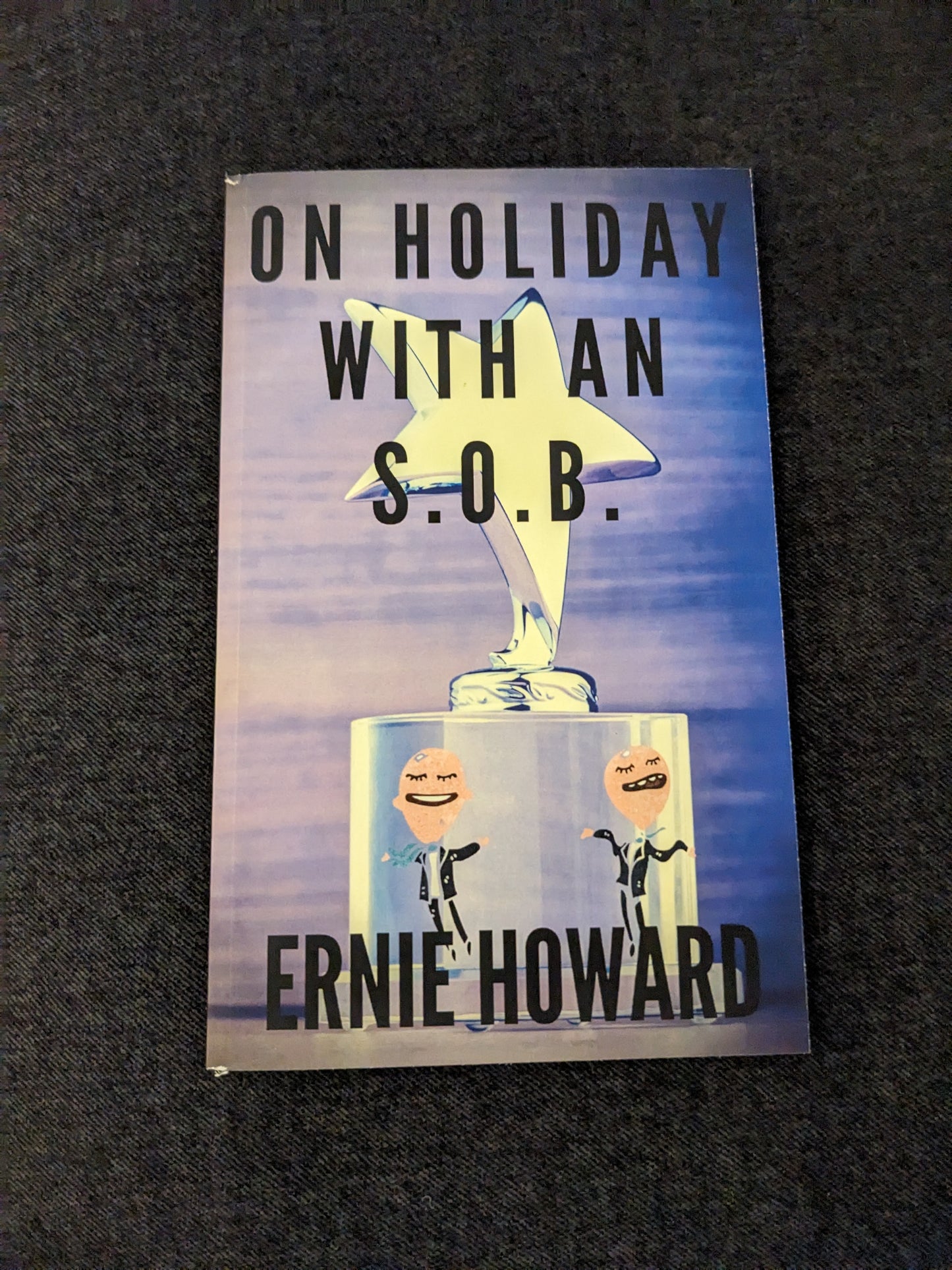 On Holiday With An S.O.B. Signed Paperback